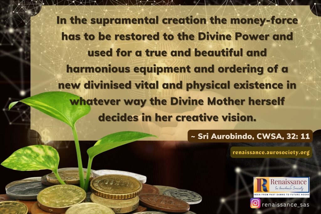 The Yogic Attitude Towards Money - Sri Aurobindo and The Mother