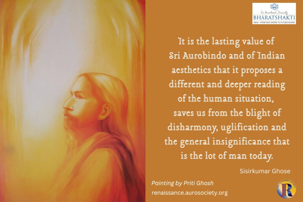 Sri Aurobindo and Indian Aesthetics – Part 3 (with 3 videos)