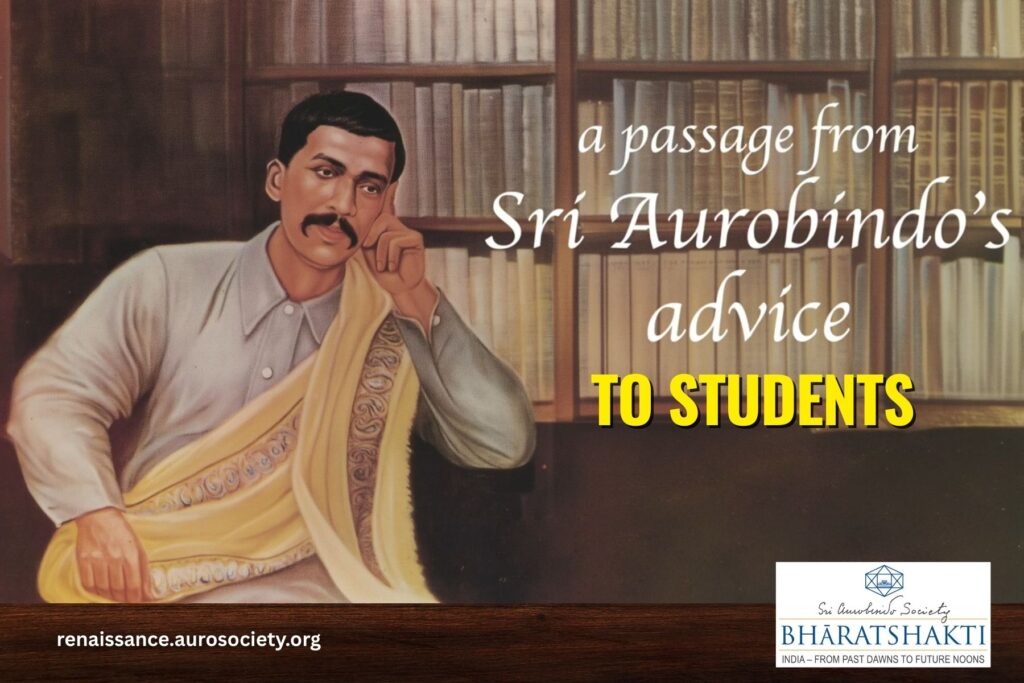 Video: Sri Aurobindo’s Advice to Students
